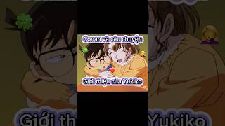 Yukiko và câu chuyện lỡ tiết lộ thân phận của Conan conan detectiveconan anime shortanime [upl. by Melvin]