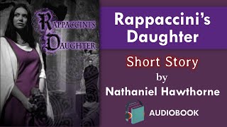 Rappaccinis Daughter  Short Story by Nathaniel Hawthorne  Learn English Through Listening [upl. by Reichert]