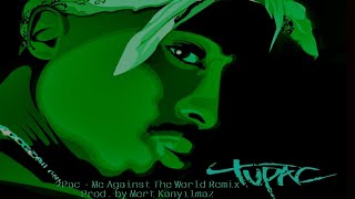 2Pac  Me Against The World Remix Prod by Mert Kanyılmaz [upl. by Barmen]