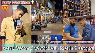 TRADITiONAL  PARTY WEAR MARKET BHOPAL City Market  whole sale Market bairagarh market [upl. by Joly]