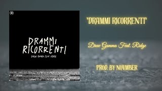 DREW GAMMA  DRAMMI RICORRENTI Feat RIDGE Prod by NOVMBER [upl. by Dranyar]