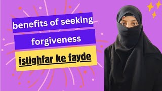 benefits of seeking forgiveness istighfar ke fayde islam islamicvideo forgiveness tauba [upl. by Etnauq]