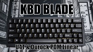 KBD Blade60  Boba U4T  Durock POM Linear  Sound Test [upl. by Ardnassela897]