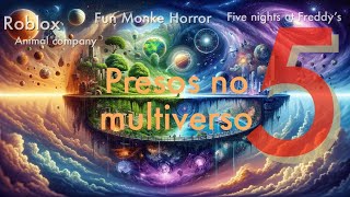 Presos no multiverso 5 [upl. by Nessie]