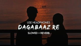 Dagabaaz Re  Lofi Slowed  Reverb  Rahat Fateh Ali Khan Shreya Ghoshal  Dabangg 2 [upl. by Dorothi]