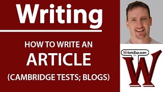 How to write an Article Cambridge First Advanced Blogs [upl. by Willi]