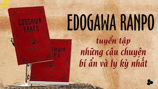 FULL Edogawa Ranpo Tuyển tập  Những câu chuyện bí ẩn và ly kỳ nhất  Chiếc ghế đa tình [upl. by Chabot568]