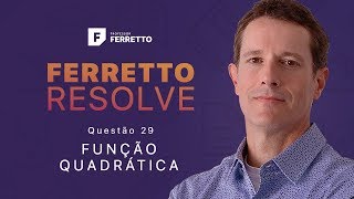 Ferretto Resolve  Função Quadrática  Questão 29 [upl. by Jennine]