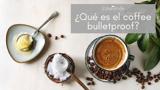 QUÉ ES EL COFFEE BULLETPROOF o café a prueba de balas [upl. by Sprung947]