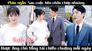 Tổng tài gần 40 tuổi mà chưa từng yêu ai lại phải lòng cô thiếu nữ nghèo tốt bụng💕chinesedrama [upl. by Wiencke]