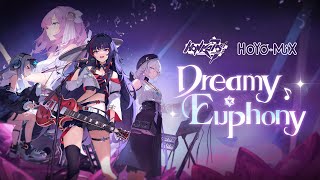 Dreamy Euphony Concert  Honkai Impact 3rd [upl. by Liag]