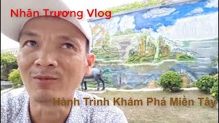 Nhân Trương Vlog  Hành Trình Khám Phá Miền Tây [upl. by Templas]