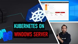 Install and run Kubernetes on Windows Server [upl. by Einnahc]