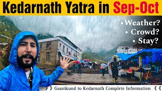 Kedarnath Yatra in September or October Month  Kedarnath Yatra Vlog  Kedarnath Weather Update 2023 [upl. by Shute]