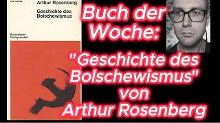 Buch der Woche quotGeschichte des Bolschewismusquot von Arthur Rosenberg [upl. by Iam374]