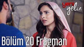 Yeni Gelin 20 Bölüm Fragman [upl. by Suoilenroc798]