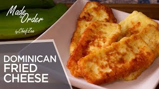 Dominican Fried Cheese  Mangu Series Ep 3  Dominican Recipes  Made To Order  Chef Zee Cooks [upl. by Rockwood992]