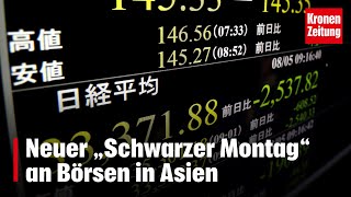 Neuer „Schwarzer Montag“ an Börsen in Asien  kronetv NEWS [upl. by Natassia]