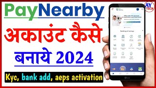 paynearby account kaise bnaye  paynearby id kaise banaye  paynearby id kaise banaye 2024  ay tech [upl. by Oigufer347]