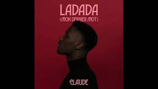 Ladada  Claude [upl. by Caitlin]