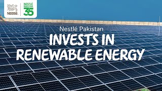 Nestlé Pakistan is Investing in Renewable Energy [upl. by Vil]