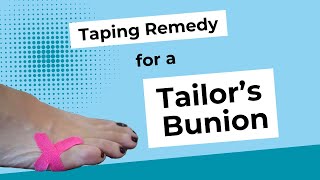 Taping remedy for a Tailors BunionBunionette [upl. by Finstad654]