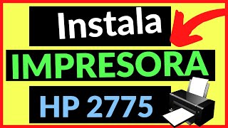 🔴🚀Descargar CONTROLADORES para Instalar TodoenUno HP DeskJet Ink Advantage 2775 [upl. by Barthel]