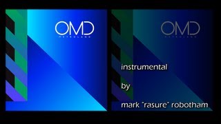 OMD  Metroland  Rasures Instrumental Unofficial for the love of synth music [upl. by Brose]