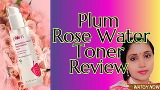 Is Plum Rose Water Toner Worth the Hype My Honest Reviewজেনে নিন গোলাপ জলের ফেস টোনারের সত্যতা [upl. by Pinter]