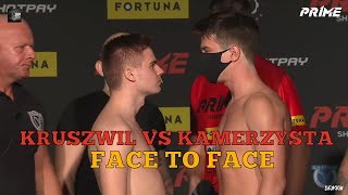 KRUSZWIL VS KAMERZYSTA FACE TO FACE  PRIME MMA [upl. by Stiruc]