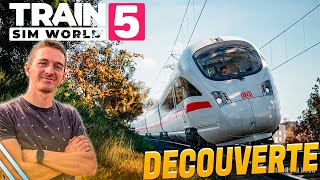 JE DÉCOUVRE LE NOUVEAU TRAIN SIM WORLD 5 [upl. by Maffa]