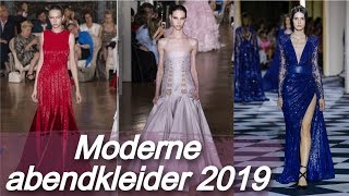 Moderne abendkleider 💃 Entdecke die Fashion Trends 2019 [upl. by Hasseman]