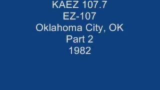 KAEZ 1077 Oklahoma City OK Part 2 1982 [upl. by Idalia]