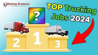 TOP 3 Trucking Jobs You MUST Know About in 2024 [upl. by Asiak106]