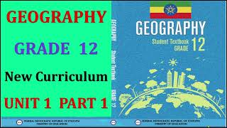 Grade 12 Geography New curriculum Unit 1 Part 1 [upl. by Herold]