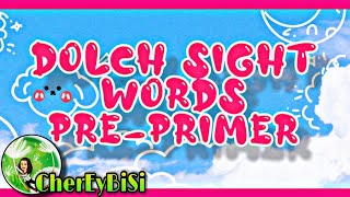 DOLCH SIGHT WORDS PRE PRIMER  Dolch Sight Words Kindergarten  Sight Words  Cher Ey Bi Si [upl. by Alexine945]