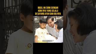 BOCIL INI SIRIK KE ADIK NYA KARNA DI SAYANG AYAH DAN IBU NYA alurceritaflim film [upl. by Swanhilda]