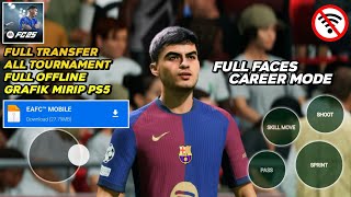 FIFA 16 MOD FC 25 ANDROID OFFLINE ALL TOURNAMENT NEW FACES amp KITS 202425 [upl. by Ynabla416]