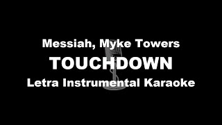 Messiah Myke Towers  TOUCHDOWN Letra Instrumental Karaoke [upl. by Ahsienad206]