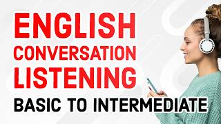 Listening Practice for English Conversation Dialogues Basic to Intermediate [upl. by Ajnin]