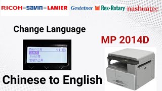 Ricoh MP 2014D How to change Chinese language to English language [upl. by Lavinia]