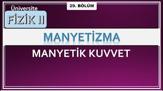 Fizik 2 Manyetik Kuvvet [upl. by Enrobialc]