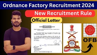 Ordnance Factory Recruitment 2024  Recruitment Rule For The Posts Of Industrial Post [upl. by Aniwde]