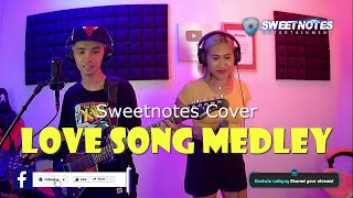 Love song Medley  Sweetnotes Cover [upl. by Danice835]