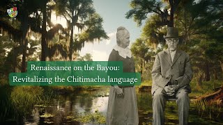 Renaissance on the bayou Revitalizing the Chitimacha language [upl. by Haiacim]