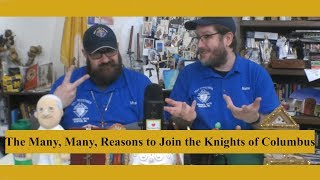 The Many Many Reasons to Join the Knights of Columbus [upl. by Higgs]