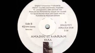 Amadou Et Mariam  Bara Joaquins African Dub Side B1 [upl. by Pestana]