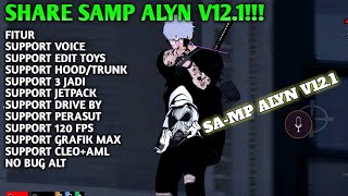 SHARE CLIENT SAMP ALYN V121 COCOK BUAT RP😱  NO FC NO LAG  TERBARU [upl. by Wilfrid]