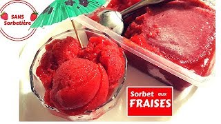 LE DELICIEUX SORBET AUX FRAISES  SANS SORBETIÈRE  EASY STRWABERRY SORBET [upl. by Leamhsi]