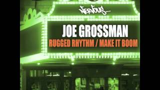 Joe Grossman  Rugged Rhythm [upl. by Trinity]